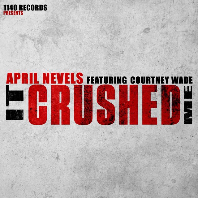 It Crushed Me (feat. Courtney Wade)