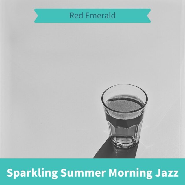 Sparkling Summer Morning Jazz