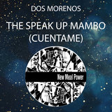 The Speak Up Mambo (cuentame)