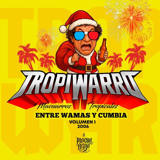 EL TROPIWARRO ENTRE WAMAS Y CUMBIA 2006