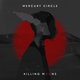 Cover art for album Killing Moons by Mercury Circle