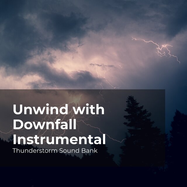Unwind with Downfall Instrumental