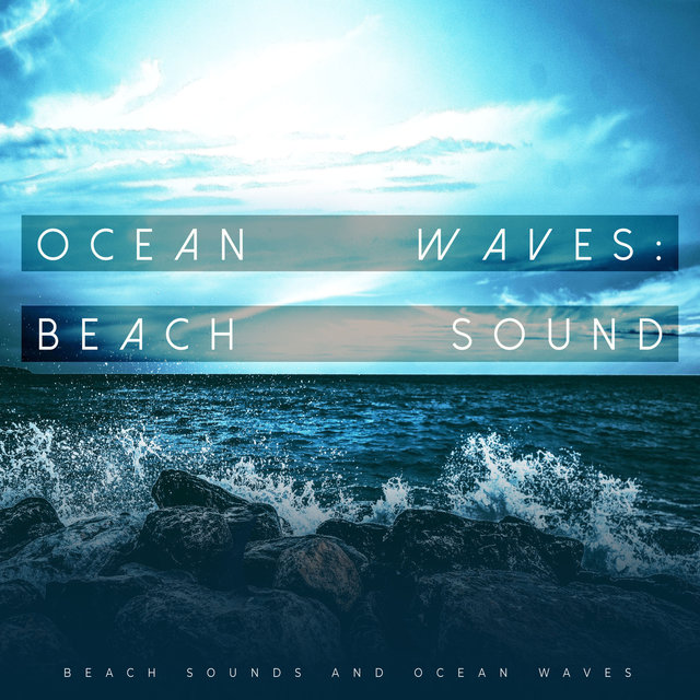 Ocean Waves: Beach Sound