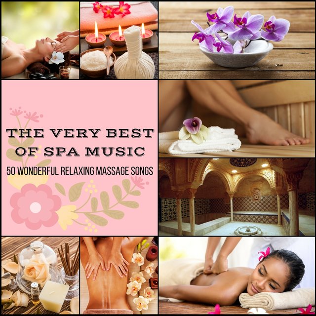 The Very Best of Spa Music - 50 Wonderful Relaxing Massage Songs for Sound Therapy and Tranquility Spa