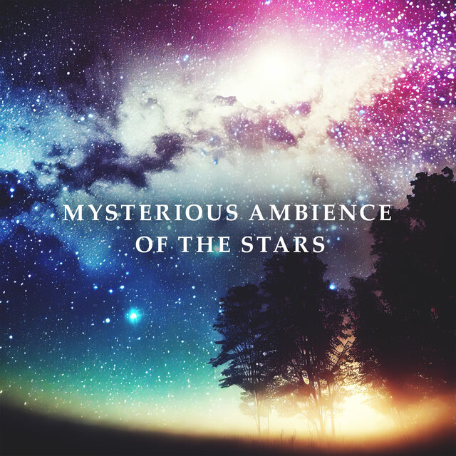 Mysterious Ambience Of The Stars