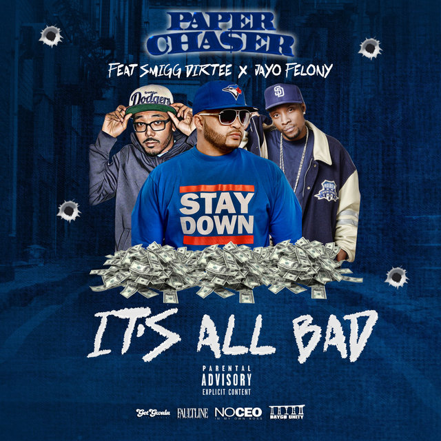 It's All Bad (feat. Smigg Dirtee & Jayo Felony)