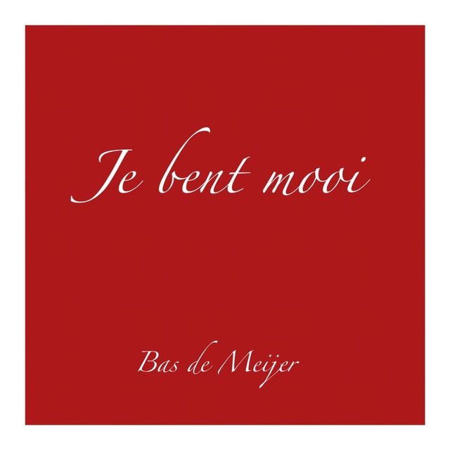 Je Bent Mooi