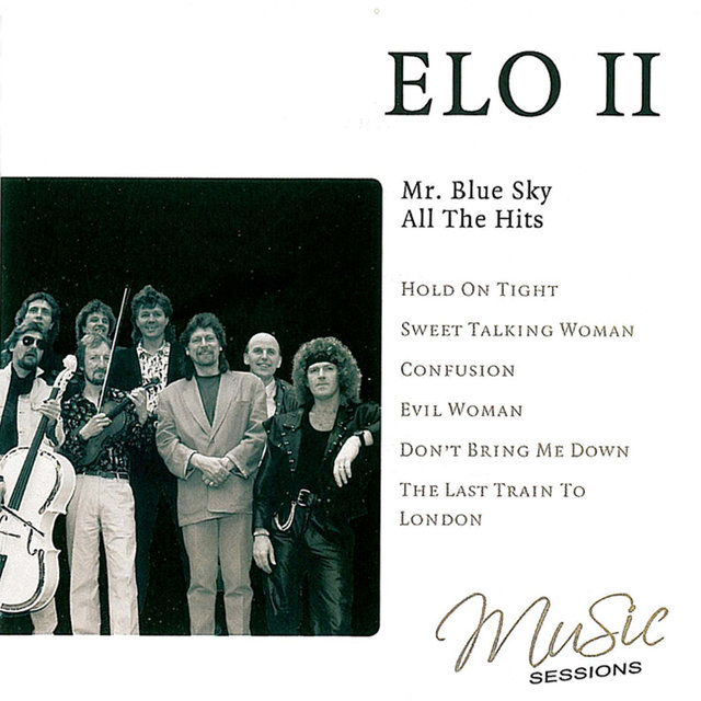 ELO II - Mr. Blue Sky, All The Hits