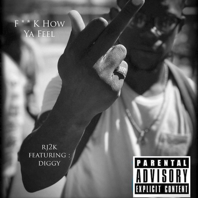 Fuck How Ya Feel (feat. Diggy)