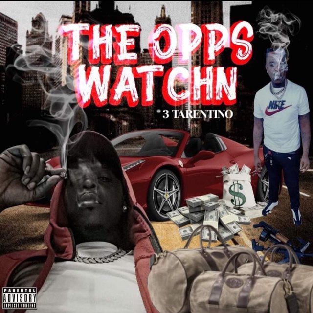 THE OPPS WATCHIN