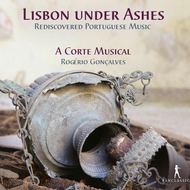 Lisbon Under Ashes: Rediscovered Portuguese Music