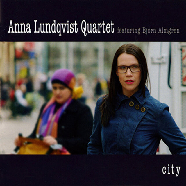 Anna Lundqvist Quartet: City