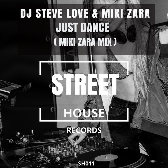 Just Dance (Miki Zara Mix)