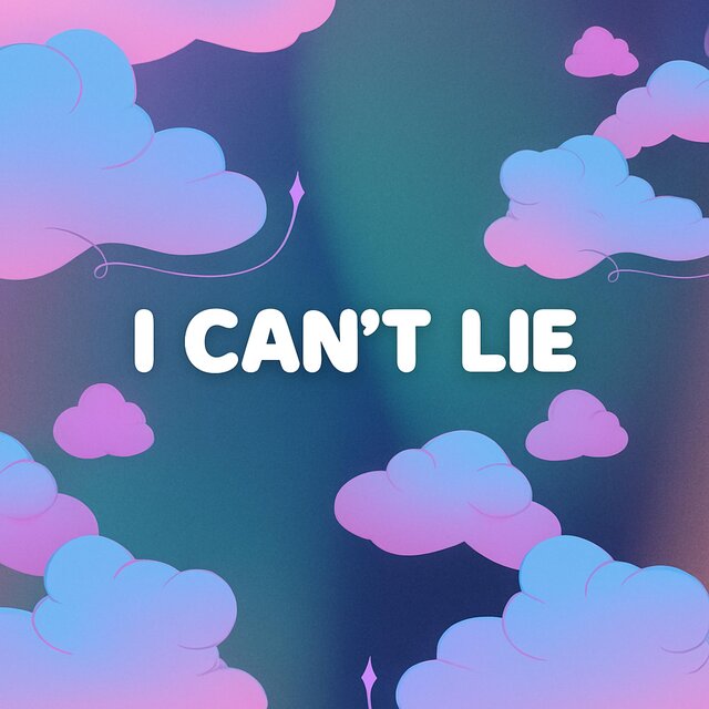 I Can't Lie