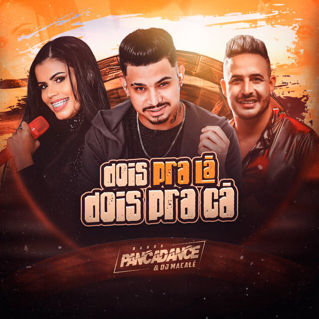 Dois pra Lá, Dois pra Cá