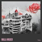 MALA MUJER