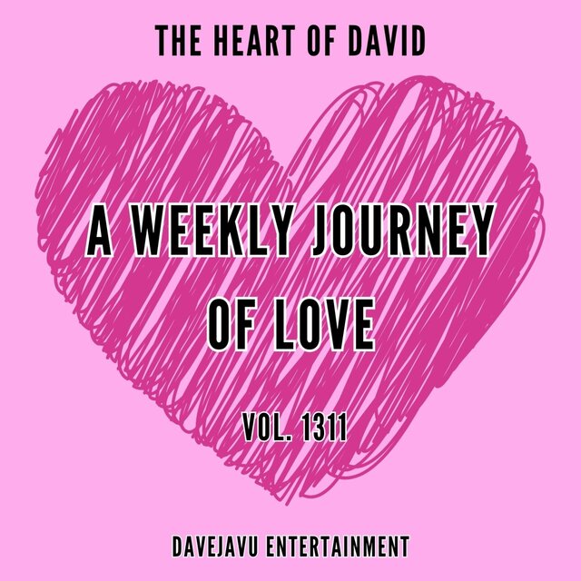 A Weekly Journey of Love, Vol. 1311
