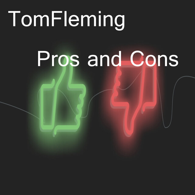 Pros and Cons