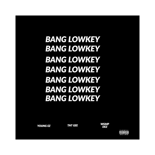 Bang Lowkey