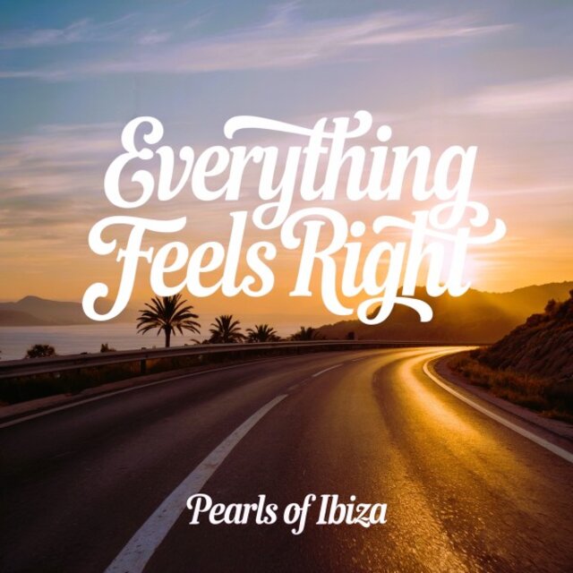 Everything Feels Right
