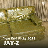 Cover art for album JAŸ-Z's Year End Picks 2022 by Artist