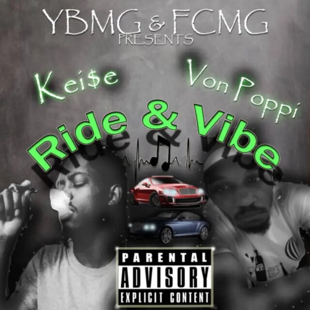 Ride & Vibe (feat. Kei$e)