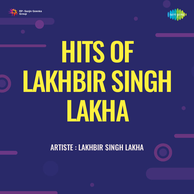 Hits of Lakhbir Singh Lakha