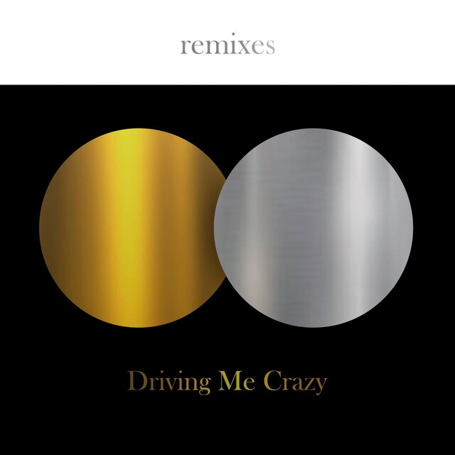 Driving Me Crazy (Remixes)
