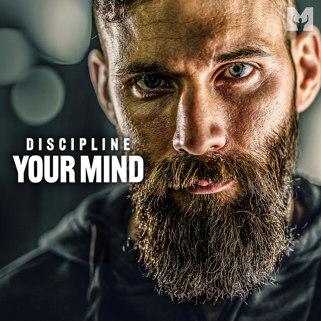 Discipline Your Mind (Motivational Speech)