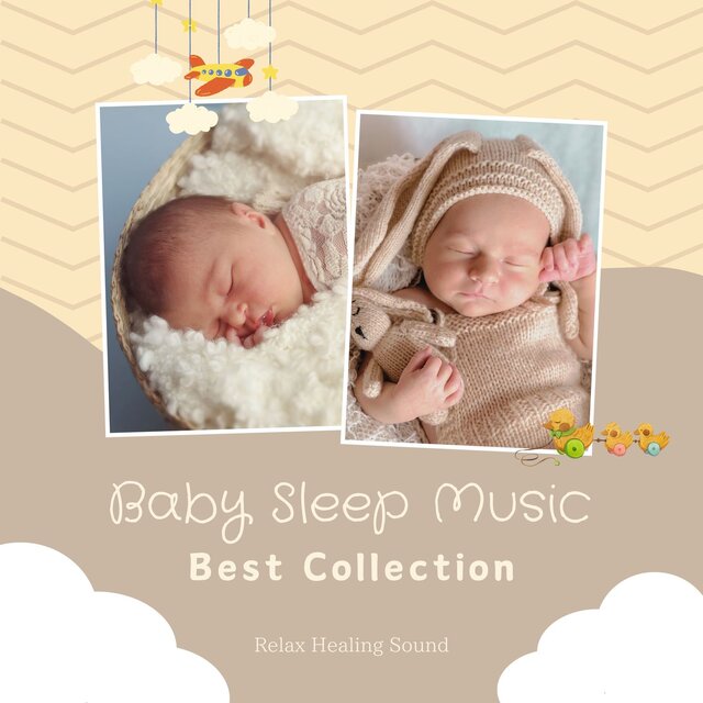 Baby Sleep Music - Best Collection