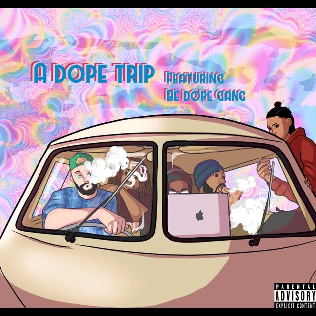 A Dope Trip (Featuring Be Dope Gang)