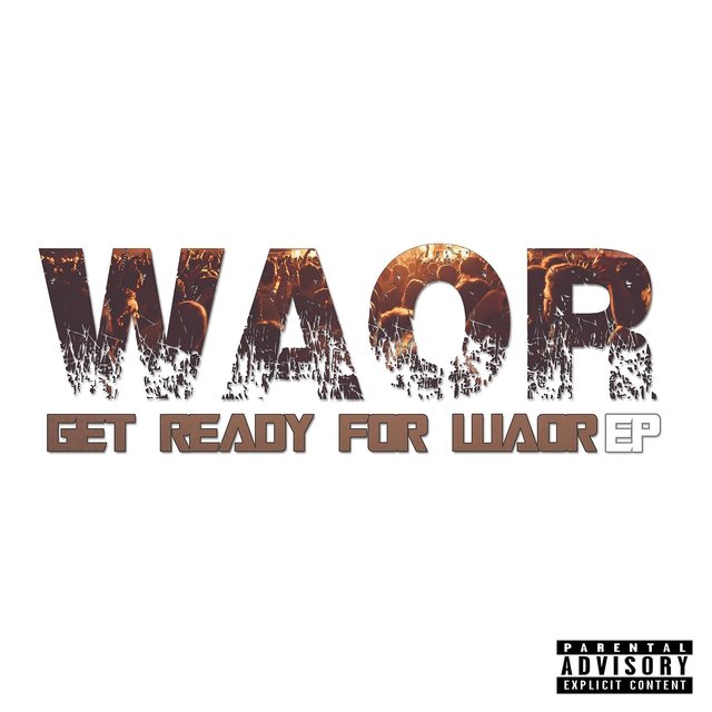Get Ready for Waor
