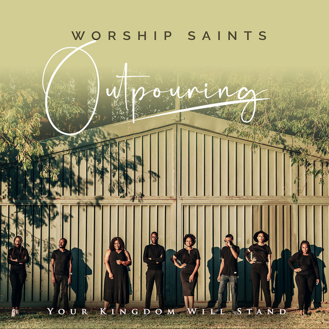 Outpouring: Your Kingdom Will Stand