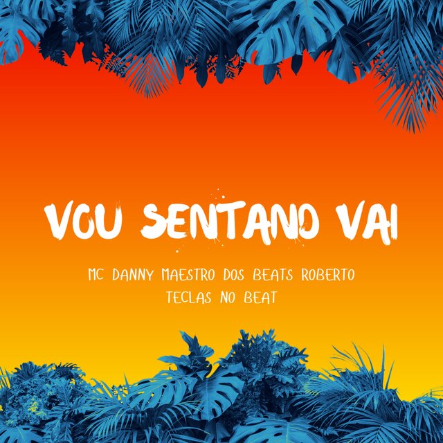 Vai sentando vai
