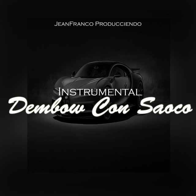 Dembow Con Saoco (Instrumental)