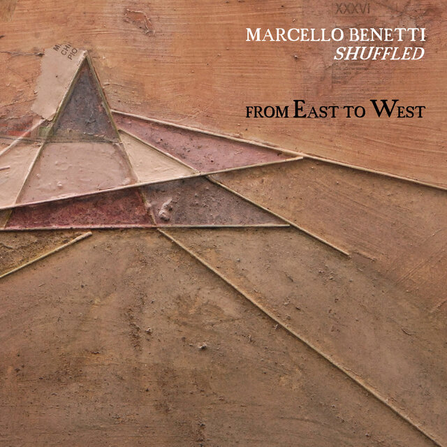 Cover art for album From East To West by Marcello Benetti Shuffled, Rex Gregory, Jeff Albert, Helen Gillet