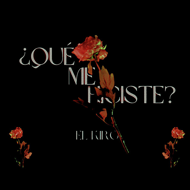 ¿Qué Me Hiciste?