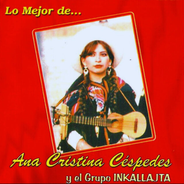 Lo Mejor de Ana Cristina Céspedes