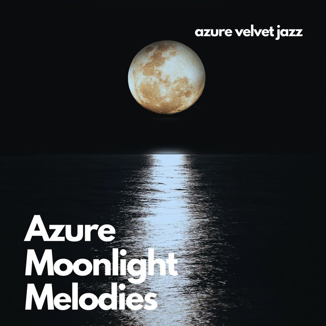 Azure Moonlight Melodies