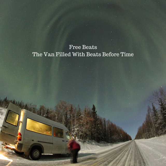 The Van Filled With Beats Before Time