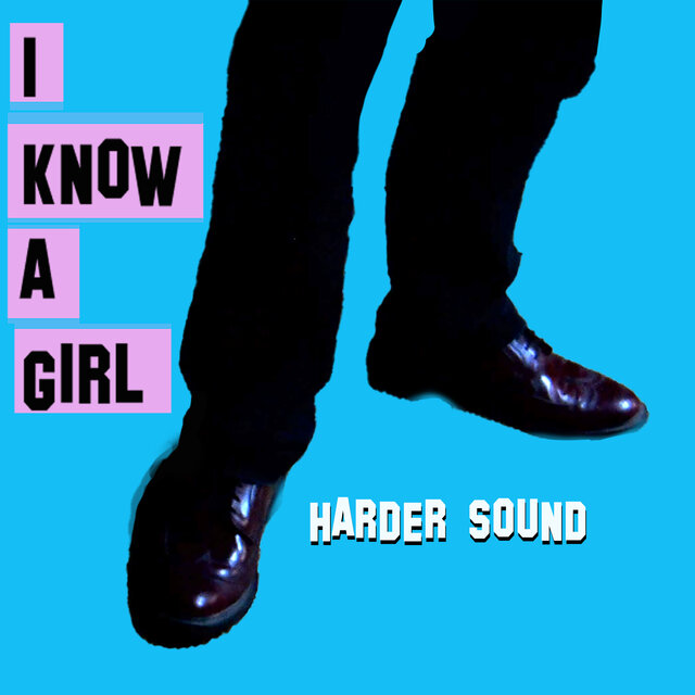 I KNOW A GIRL