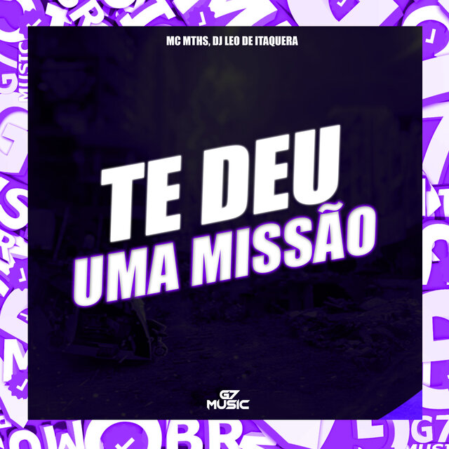 Te Deu uma Missão