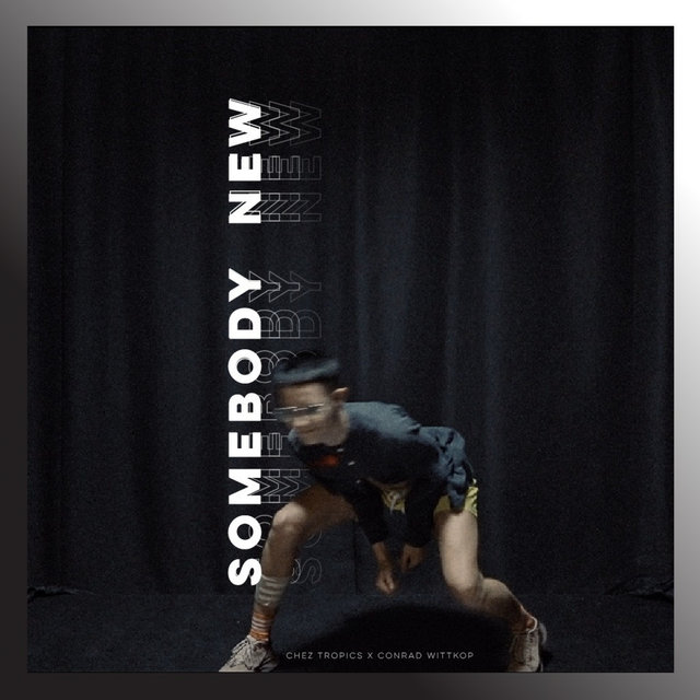 Somebody New (feat. Conrad Wittkop) (feat. Conrad Wittkop)