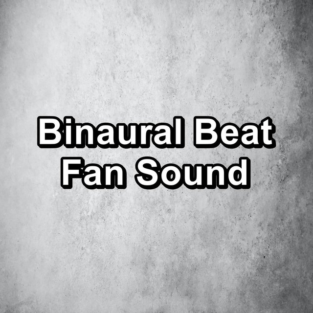 Binaural Beat Fan Sound
