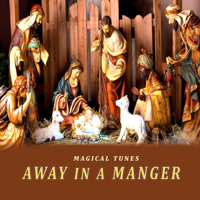 Away in a Manger