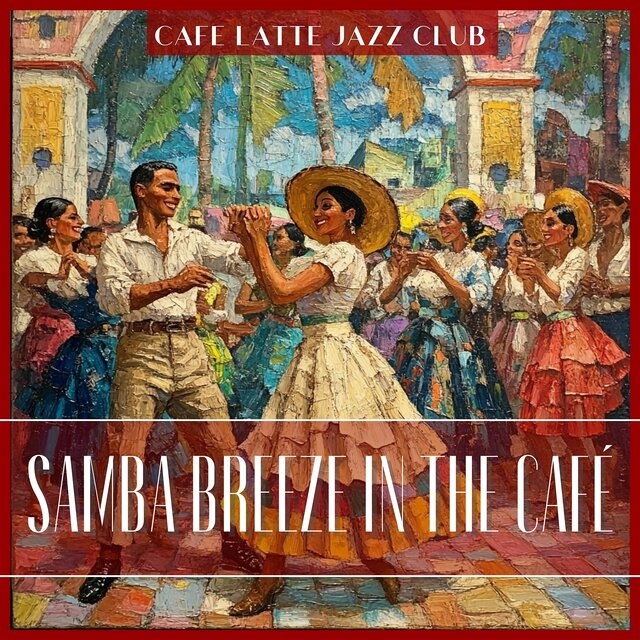 Samba Breeze in the Café