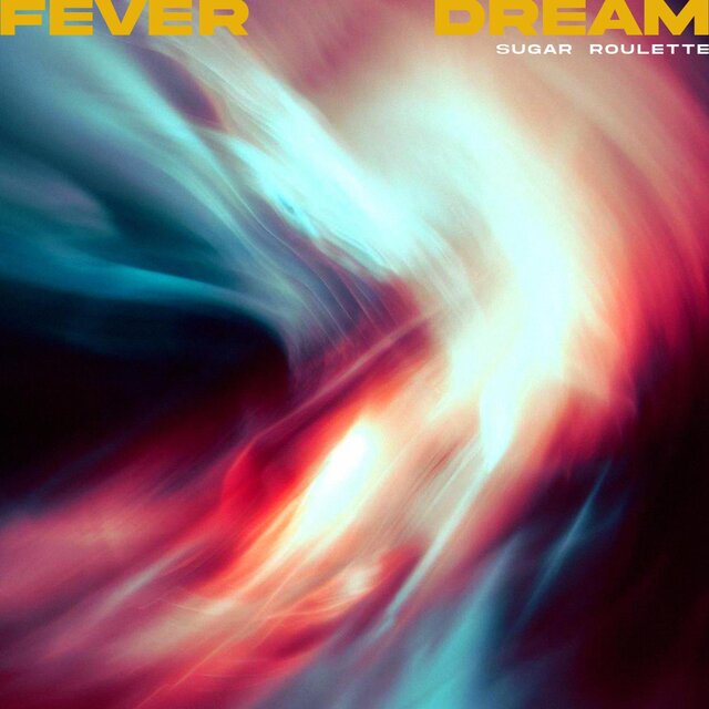 Fever Dream