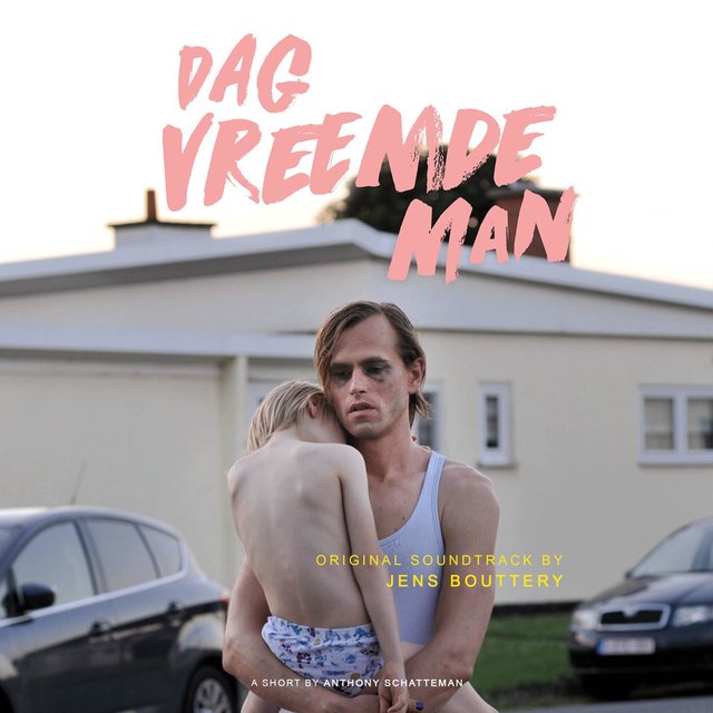 Dag Vreemde Man (Original Short Film Soundtrack)