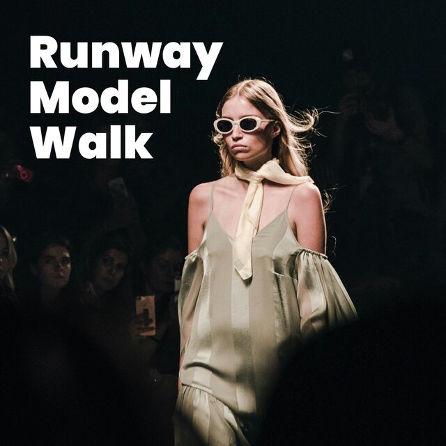 Runway Model Walk by Various Artists on TIDAL
