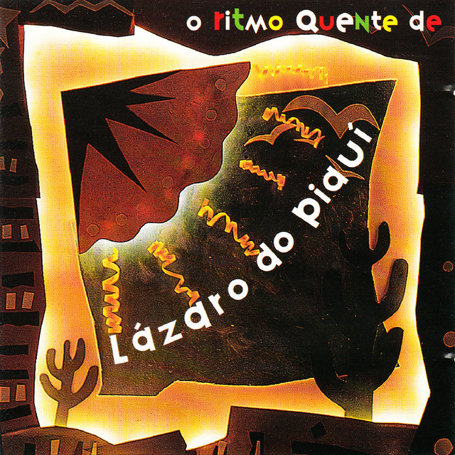 O Ritmo Quente de Lázaro do Piauí